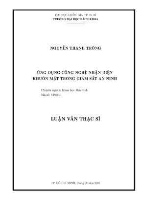 Luận văn thạc sĩ khoa học máy tính ứng dụng công nghệ nhận diện khuôn mặt trong giám sát an ninh