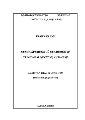 Luận văn thạc sĩ luật học cung cấp chứng cứ của đương sự trong giải quyết vụ án dân sự