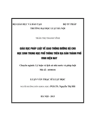 Luận văn thạc sĩ luật học giáo dục pháp luật về giao thông đường bộ cho học sinh trung học phổ thông trên địa bàn thành phố vinh hiện nay