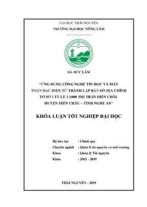 Khóa luận tốt nghiệp ứng dụng công nghệ tin học và máy toàn đạc điện tử thành lập bản đồ địa chính tờ số 1 tỷ lệ 11000 thị trấn diễn châu huyện diễn châu tỉnh nghệ an