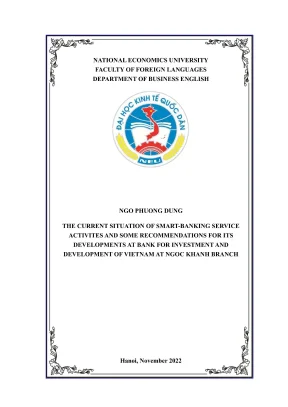 Chuyên đề tốt nghiệp the current situation of smartbanking service activities and some recommendations for its developments at bank for investment and development of vietnam at ngoc khanh branch