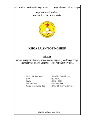 Khóa luận tốt nghiệp kế toán kiểm toán hoàn thiện kiểm soát nội bộ nghiệp vụ ngân quỹ tại ngân hàng tmcp vpbank chi nhánh yên hòa