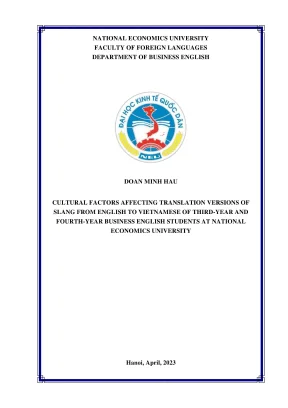 Khóa luận tốt nghiệp cultural factors affecting translation versions of slang from english to vietnamese of thirdyear and fourthyear business english students at national economics university