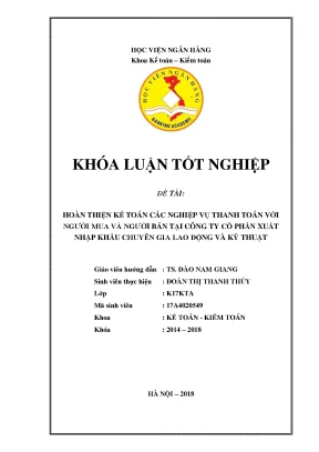 Khóa luận tốt nghiệp kế toán kiểm toán hoàn thiện kế toán các nghiệp vụ thanh toán với người mua và người bán tại công ty cổ phần xuất nhập khẩu chuyên gia lao động và kỹ thuật