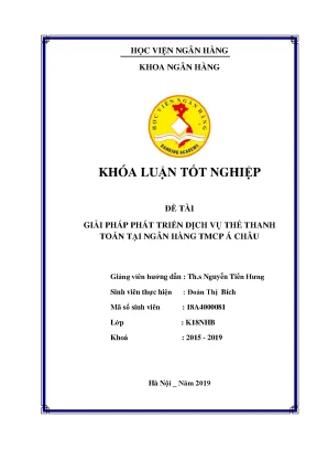 Khóa luận tốt nghiệp ngân hàng giải pháp phát triển dịch vụ thẻ thanh toán tại ngân hàng tmcp á châu