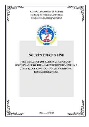 Chuyên đề tốt nghiệp the impact of job satisfaction on job performance of the academic department on a joint stock company in hanoi and some recommendations