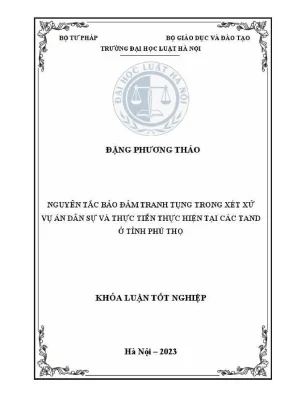 Khoá luận tốt nghiệp nguyên tắc bảo đảm tranh tụng trong xét xử vụ án dân sự và thực tiễn thực hiện tại các toà án nhân dân ở tỉnh phú thọ