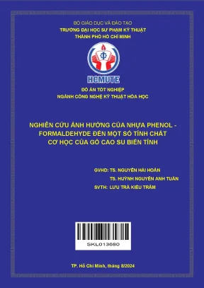 Đồ án tốt nghiệp công nghệ kỹ thuật hóa học nghiên cứu ảnh hưởng của nhựa phenol formaldehyde đến một số tính chất cơ học của gỗ cao su biến tính