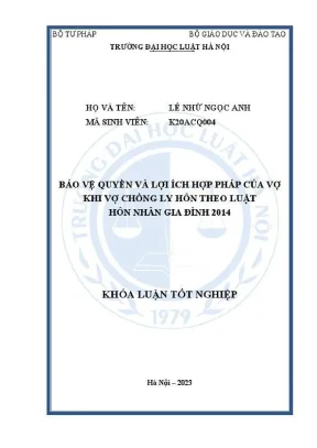 Khoá luận tốt nghiệp bảo vệ quyền lợi ích hợp pháp của vợ khi vợ chồng ly hôn theo luật hôn nhân và gia đình 2014