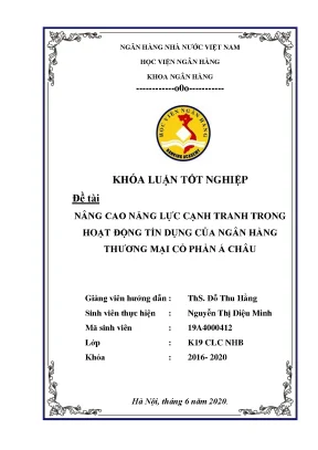 Khóa luận tốt nghiệp ngân hàng nâng cao năng lực cạnh tranh trong hoạt động tín dụng của ngân hàng thương mại cổ phần á châu