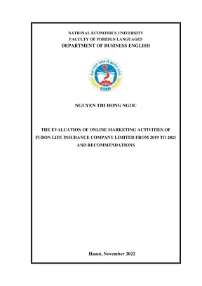 Chuyên đề tốt nghiệp the evaluation of online marketing activities of fubon life insurance company limited from 2019 to 2021 and recommendations