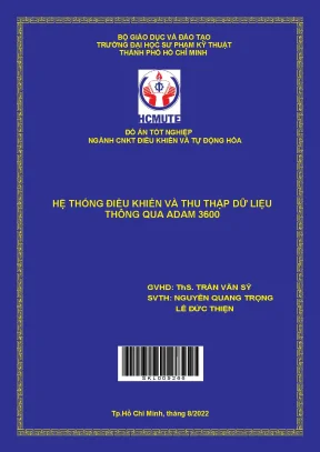 Hệ thống điều khiển và thu thập dữ liệu thông qua adam 3600 đồ án tốt nghiệp khoa chất lượng cao ngành công nghệ kỹ thuật điều khiển và tự động hóa