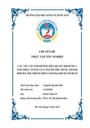 Chuyên đề thực tập tốt nghiệp các yếu tố ảnh hưởng đế quyết định mua sắm trực tuyến của người tiêu dùng thành phố hà nội trong bối cảnh đại dịch covid19