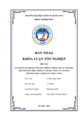 Khóa luận tốt nghiệp xây dựng kế hoạch truyền thông trong quý ii 2023 cho thương hiệu shogun thuộc công ty cổ phần thương mại và dịch vụ cổng vàng