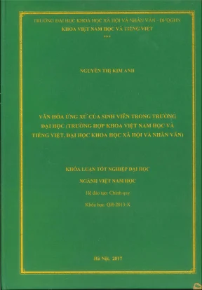 Khóa luận tốt nghiệp văn hóa ứng xử của sinh viên trong trường đại học trường hợp khoa việt nam học và tiếng việt đại học khoa học xã hội và nhân văn