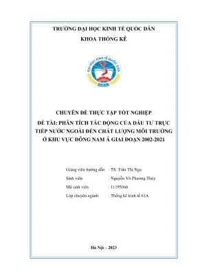 Chuyên đề thực tập tốt nghiệp phân tích tác động của đầu tư trực tiếp nước ngoài đến môi trường ở khu vực đông nam á giai đoạn 2002 2021