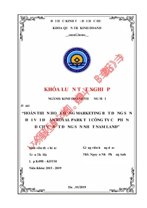 Khóa luận tốt nghiệp quản trị kinh doanh hoàn thiện hoạt động marketing bất động sản đối với dự án royal park công ty cổ phần dịch vụ bất động sản nhất nam land