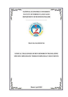 Chuyên đề tốt nghiệp lexical challenges of bes seniors in translating specific diplomatic terms in diplomacy documents
