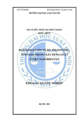 Khoá luận tốt nghiệp bảo đảm quyền tự do tín ngưỡng tôn giáo trong xây dựng luật ở việt nam hiện nay