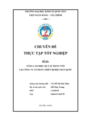 Chuyên đề thực tập tốt nghiệp nâng cao hiệu quả sử dụng vốn tại công ty cổ phần thiết bị điện hàn quốc
