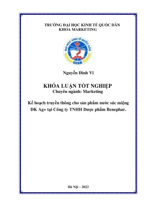 Khóa luận tốt nghiệp kế hoạch truyền thông cho sản phẩm nước súc miệng dk ag tại công ty tnhh dược phẩm benephar