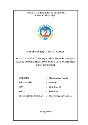 Chuyên đề thực tập tốt nghiệp các nhân tố tác động đến năng suất lao động của các doanh nghiệp trong ngành công nghiệm thực phẩm ở việt nam