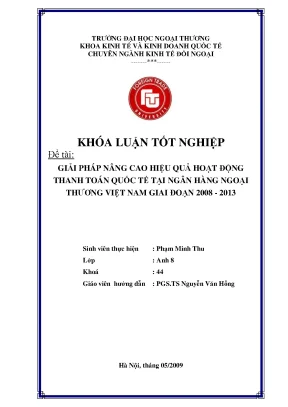 Khóa luận tốt nghiệp giải pháp nâng cao hiệu quả hoạt động thanh toán quốc tế tại ngân hàng ngoại thương việt nam giai đoạn 20082013