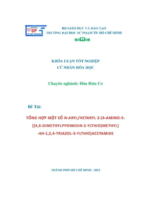 Khóa luận tốt nghiệp tổng hợp một số narylhetaryl 24amino54 6dimethylpyrimidin2 ylthiomethyl4h1 2 4triazol3ylthioacetamide