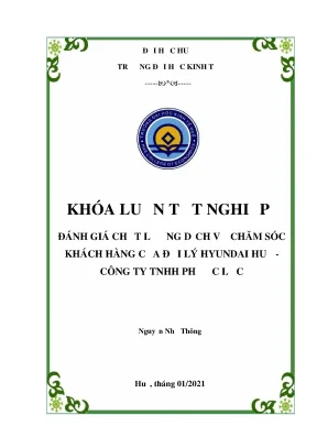 Khóa luận tốt nghiệp quản trị kinh doanh đánh giá chất lượng dịch vụ chăm sóc khách hàng của đại lý hyundai huế công ty tnhh phước lộc