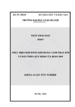 Khoá luận tốt nghiệp thực hiện hợp đồng khi hoàn cảnh thay đổi cơ bản theo quy định của bộ luật dân sự 2015