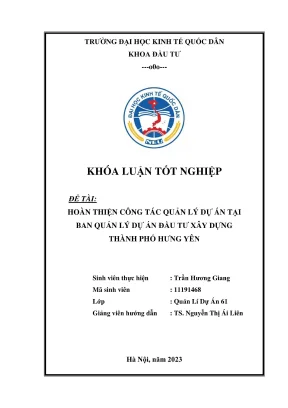 Khóa luận tốt nghiệp hoàn thiện công tác quản lý dự án tại ban qlda đầu tư xây dựng thành phố hưng yên