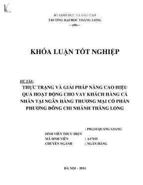 Khóa luận tốt nghiệp thực trạng và giải pháp nâng cao hiệu quả hoạt động cho vay khách hàng cá nhân tại ngân hàng thương mại cổ phần phương đông chi nhánh thăng long