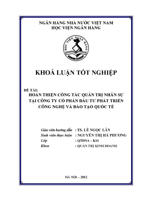 Khóa luận tốt nghiệp quản trị kinh doanh hoàn thiện công tác quản trị nhân sự tại công ty cổ phần đầu tư phát triển công nghệ và đào tạo quốc tế