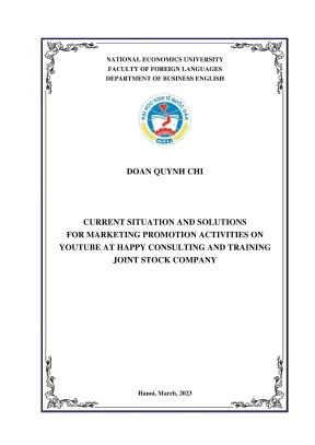 Khóa luận tốt nghiệp current situation and solutions for marketing promotion activities on youtube at happy consulting and training joint stock company