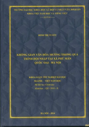 Khóa luận tốt nghiệp không gian văn hóa mường trong quá trình hội nhập tại xã phú mãn quốc oai hà nội