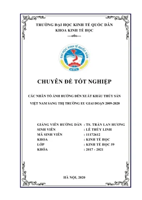 Chuyên đề tốt nghiệp các nhân tố ảnh hưởng đến xuất khẩu thủy sản việt nam sang thị trường eu giai đoạn 20092020