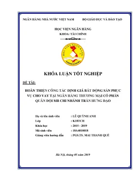 Khóa luận tốt nghiệp tài chính hoàn thiện công tác định giá bất động sản phục vụ cho vay tại ngân hàng thương mại cổ phần quân đội mb chi nhánh trần hưng đạo