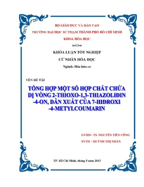 Khóa luận tốt nghiệp hóa học tổng hợp một số hợp chất chứa dị vòng 2thioxo1 3thiazoliđin4on dẫn xuất của 7hiđroxi4metylcoumarin