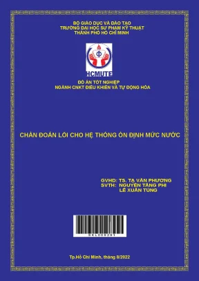 Chuẩn đoán lỗi cho hệ thống ổn định mức nước đồ án tốt nghiệp khoa chất lượng cao ngành công nghệ kỹ thuật điều khiển và tự động hóa