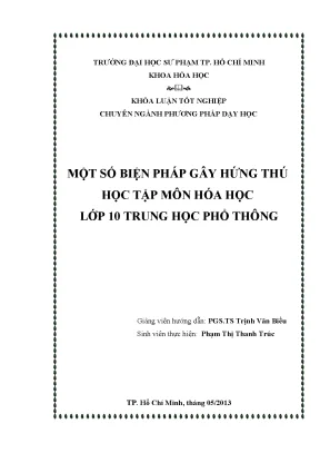 Khóa luận tốt nghiệp hóa học một số biện pháp gây hứng thú học tập môn hóa học lớp 10 trung học phổ thông
