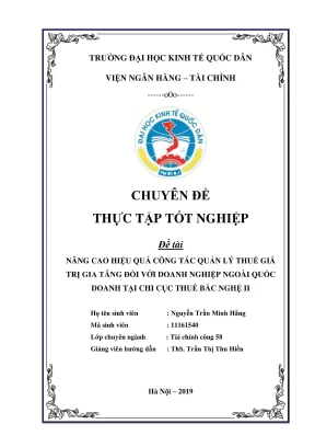 Chuyên đề thực tập tốt nghiệp nâng cao hiệu quả công tác quản lý thuế giá trị gia tăng đối với doanh nghiệp ngoài quốc doanh tại chi cục thuế bắc nghệ ii