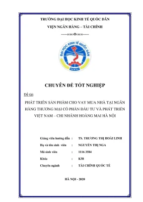 Chuyên đề tốt nghiệp phát triển sản phẩm cho vay mua nhà tại ngân hàng thương mại cổ phần đầu tư và phát triển việt nam chi nhánh hoàng mai hà nội