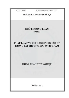 Khóa luận tốt nghiệp pháp luật về thi hành pháp quyết trọng tài thương mại ở việt nam