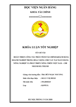 Khóa luận tốt nghiệp tài chính hoàn thiện công tác phân tích tài chính khách hàng doanh nghiệp trong hoạt động cho vay tại ngân hàng nông nghiệp và phát triển nông thôn việt nam chi nhánh hà thành