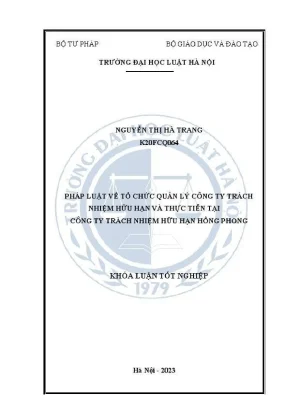 Khoá luận tốt nghiệp pháp luật về tổ chức quản lý công ty trách nhiệm hữu hạn và thực tiễn tại công ty trách nhiệm hữu hạn hồng phong
