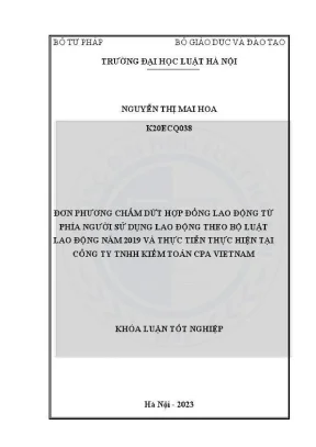 Khóa luận tốt nghiệp đơn phương chấm dứt hợp đồng lao động từ phía người sử dụng lao động theo bộ luật lao động năm 2019 và thực tiễn thực hiện tại công ty tnhh kiểm toán cpa vietnam