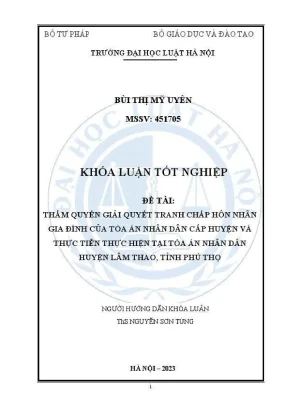 Khoá luận tốt nghiệp thẩm quyền giải quyết tranh chấp hôn nhân gia đình của toà án nhân dân cấp huyện và thực tiễn thực hiện tại toà án nhân dân huyện lâm thao tỉnh phú thọ