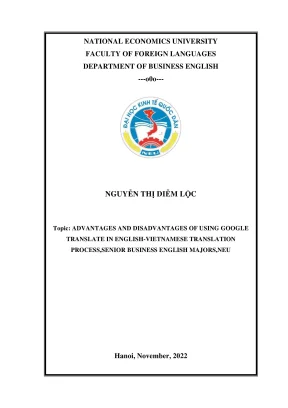 Chuyên đề tốt nghiệp advantages and disadvantages of using google translate in englishvietnamese translation process senior business english majors neu