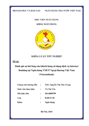Khóa luận tốt nghiệp ngân hàng đánh giá sự hài lòng của khách hàng sử dụng dịch vụ internet banking tại ngân hàng tmcp ngoại thương việt nam vietcombank