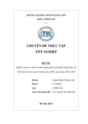 Chuyên đề thực tập tốt nghiệp nghiên cứu các nhân tố ảnh hưởng đến xuất khẩu hàng hóa của việt nam tới các nước thành viên apec giai đoạn 20112021